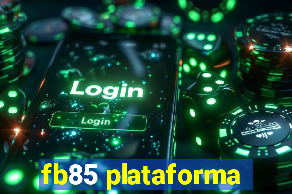 fb85 plataforma